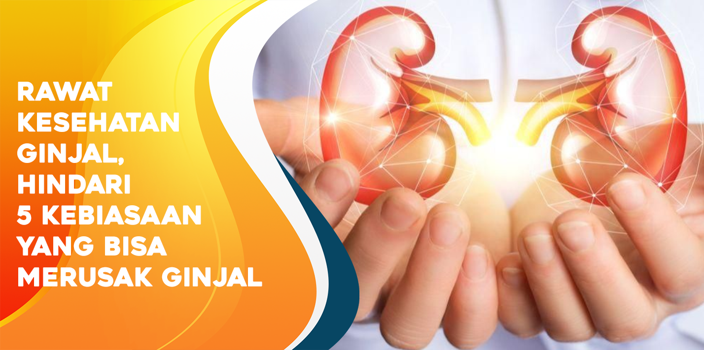 Rawat Kesehatan Ginjal, Hindari 5 Kebiasaan yang Bisa Merusak Ginjal